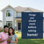 Things you should check Before You Take a Home Loan